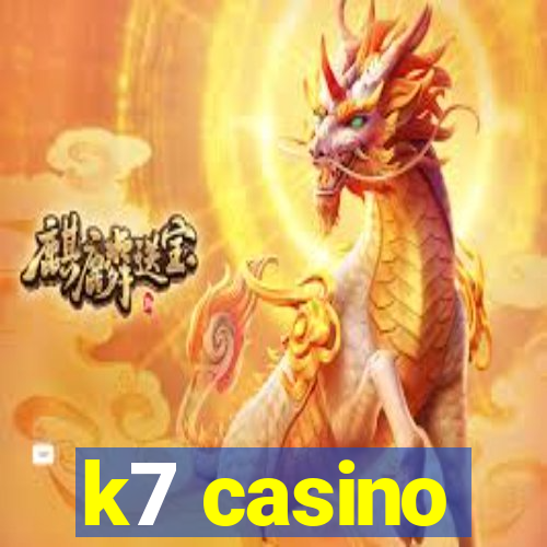 k7 casino